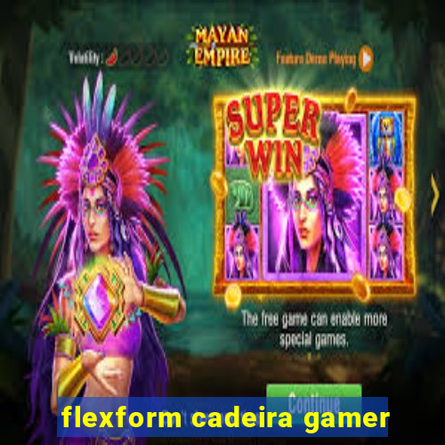 flexform cadeira gamer